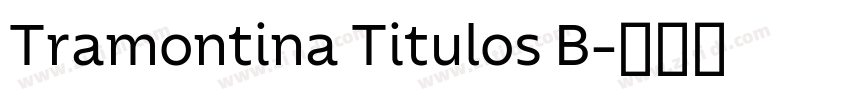 Tramontina Titulos B字体转换